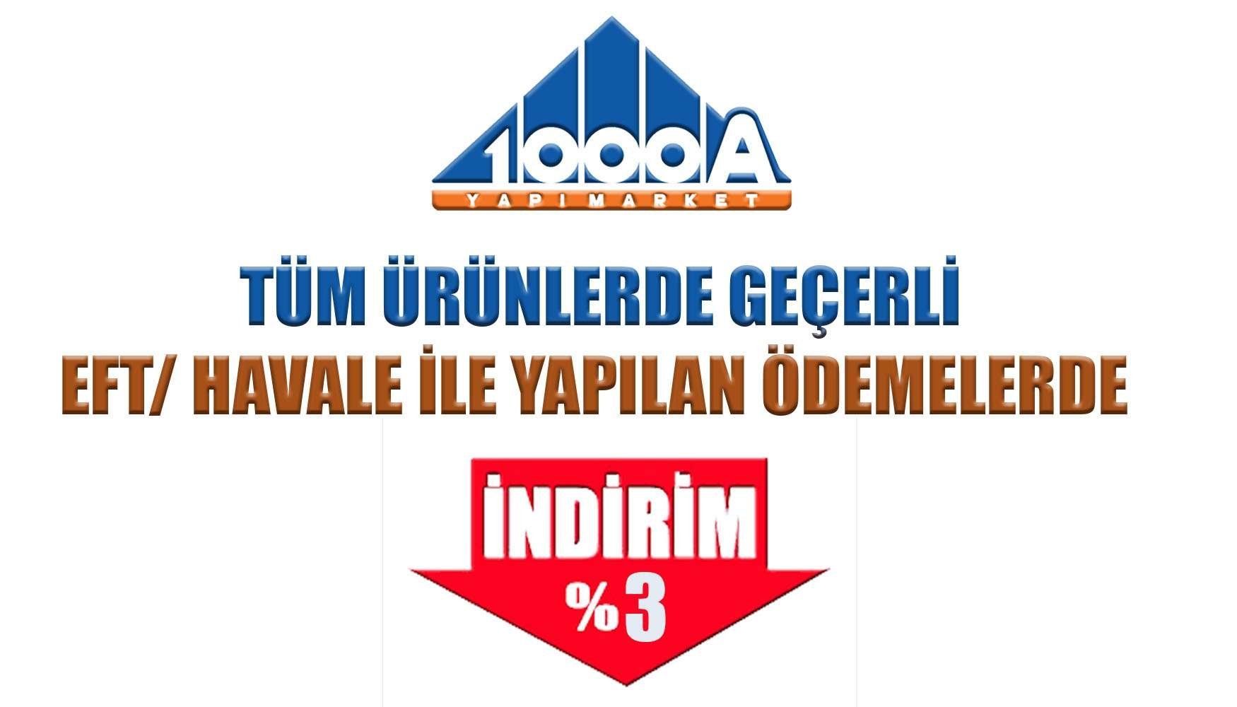 TÜM ÜRÜNLERDE GEÇERLİ EFT/ HAVALE İLE YAPILAN ÖDEMELERDE  %3 İNDİRİM 